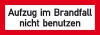 Brandschutzschild Folie
B148xH52 mm
Aufzug im Brandfall n.b. - More 1