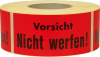 Hinweis Etiketten
Vorsicht nicht werfen
1.000 Stk/Rolle - More 1