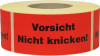 Hinweis Etiketten
Vorsicht Nicht knicken
1.000 Stk/Rolle - More 1
