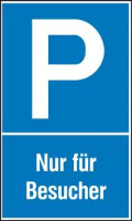 Parkplatzschild Kunstst.
B250xH400 mm
Nur für Besucher