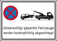 Parkverbotsschild Alu
B600xH400 mm
Unberechtigt geparkte