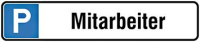 Parkplatzschild Alu
B520xH110 mm
Mitarbeiter