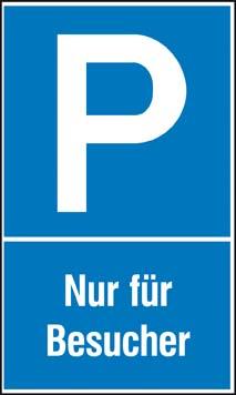 Parkplatzschild Kunstst.
B250xH400 mm
Nur für Besucher - Detail 1