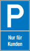 Parkplatzschild Kunstst.
B250xH400 mm
Nur für Kunden - More 2